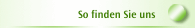 So finden Sie uns